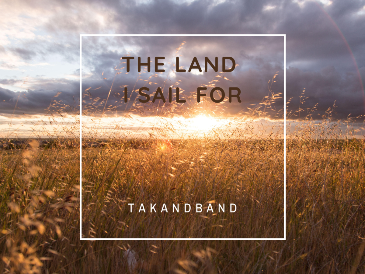 New song: The Land I Sail For
